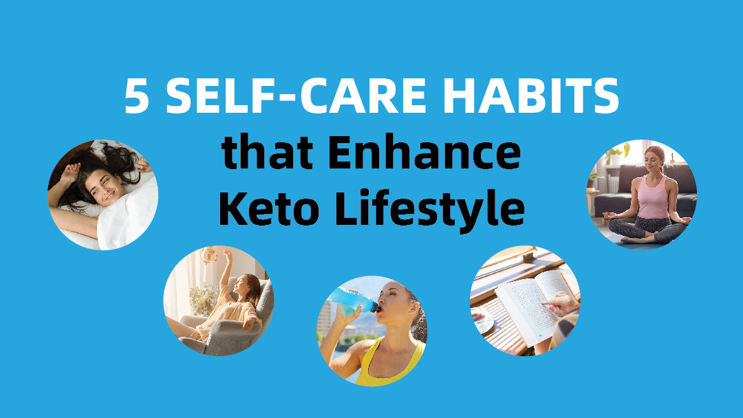 5-self-care-habits-to-enhance-your-keto-lifestyle