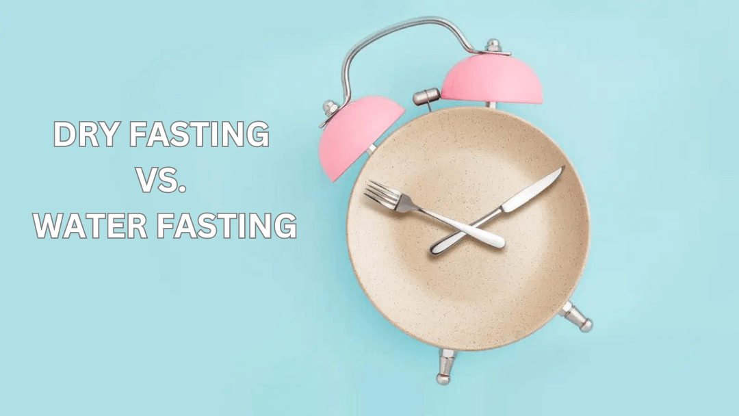 Dry Fasting vs Water Fasting on Keto - SiBio